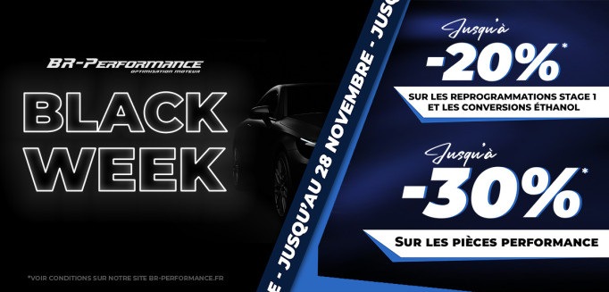 C’est le début des Black Weeks chez BR-Performance